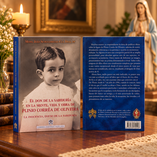Tomo I - El don de la Sabiduría en la mente, vida y obra de Plinio Corrêa de Oliveira. La inocencia: «Inicio de la sabiduría»
