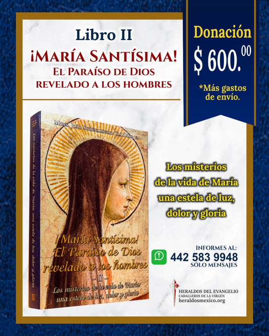 Tomo II - María Santísima, el Paraíso de Dios revelado a los hombres