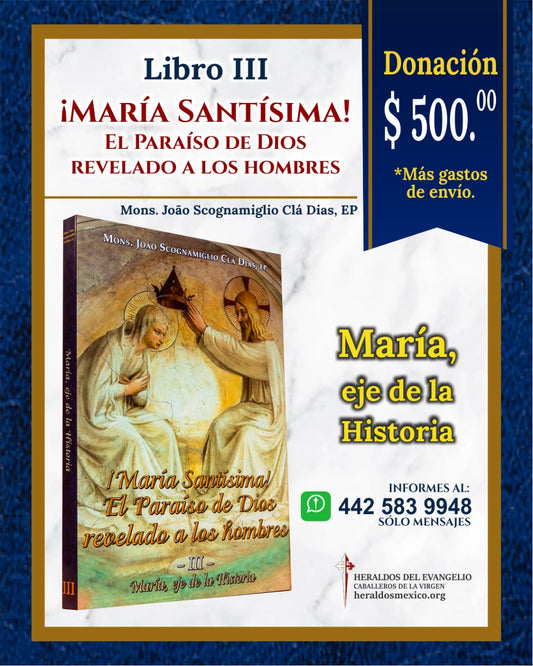 Tomo III - María Santísima, el Paraíso de Dios revelado a los hombres